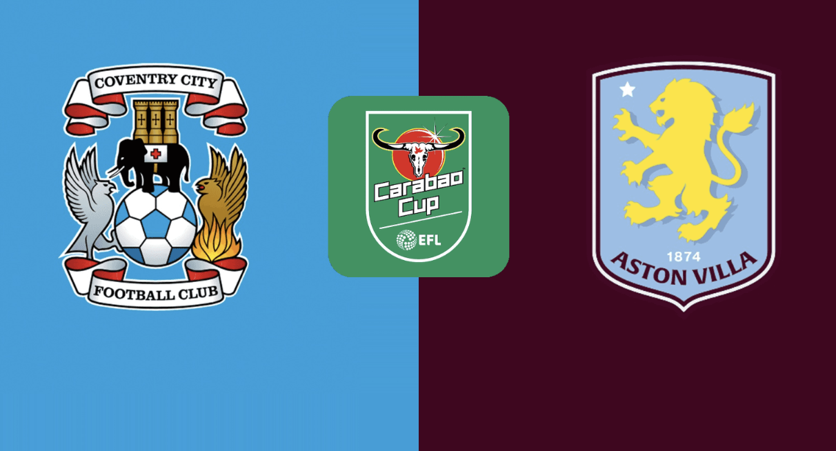 Carabao Cup: Coventry-Aston Villa